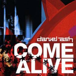 Daniel Ash : Come Alive
